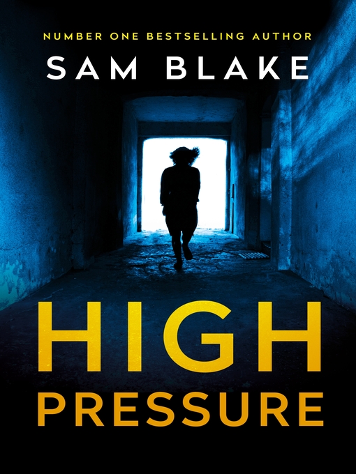 Title details for High Pressure by Sam Blake - Available